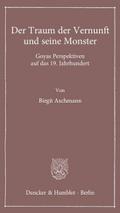 Der Traum der Vernunft und seine Monster.
