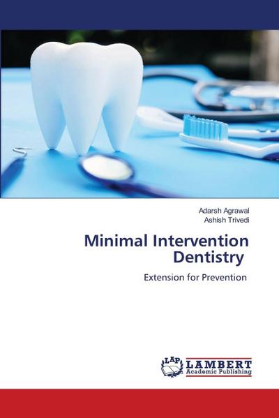 Minimal Intervention Dentistry