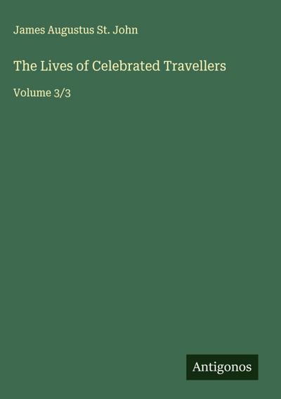 The Lives of Celebrated Travellers