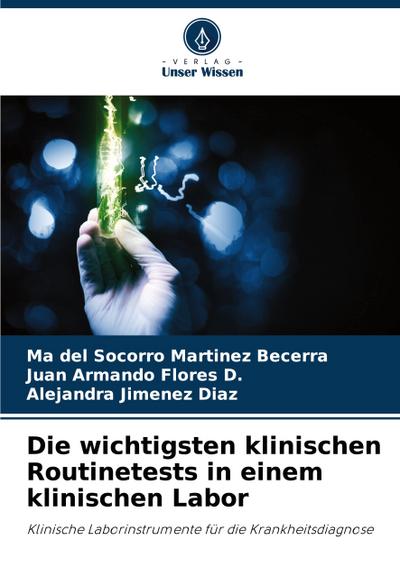 Die wichtigsten klinischen Routinetests in einem klinischen Labor