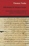 The Works of Thomas Nashe - Edited from the Original Texts by Ronald B. McKerrow Vol. III.