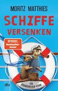 Schiffe versenken von Moritz Matthies | Ebook