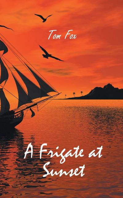 A Frigate at Sunset