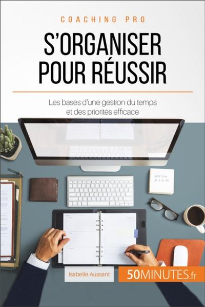 S’organiser pour réussir
