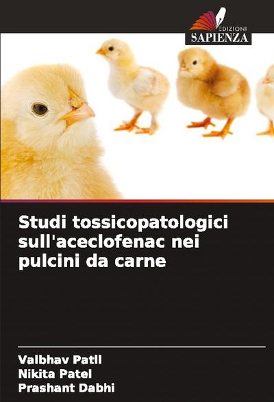 Studi tossicopatologici sull’aceclofenac nei pulcini da carne