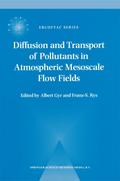 Diffusion and Transport of Pollutants in Atmospheric Mesoscale Flow Fields