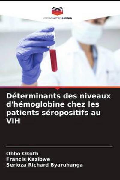 Déterminants des niveaux d’hémoglobine chez les patients séropositifs au VIH