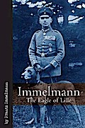 Immelmann the Eagle of Lille