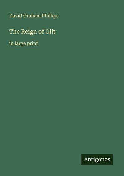 The Reign of Gilt
