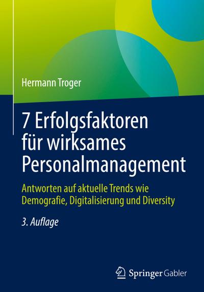 7 Erfolgsfaktoren für wirksames Personalmanagement