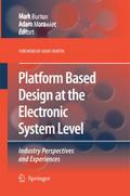 Platform Based Design at the Electronic System Lev
