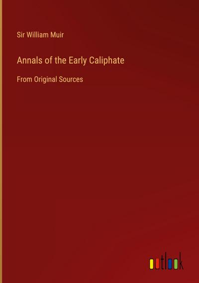 Annals of the Early Caliphate
