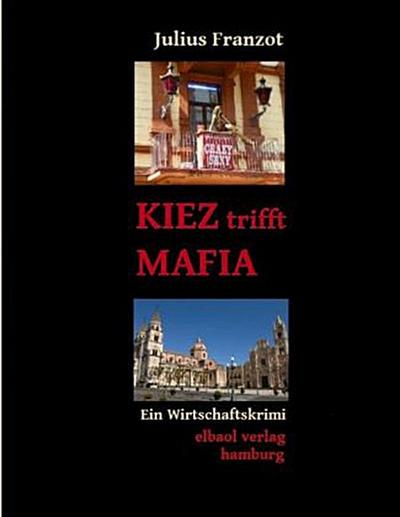 KIEZ trifft MAFIA