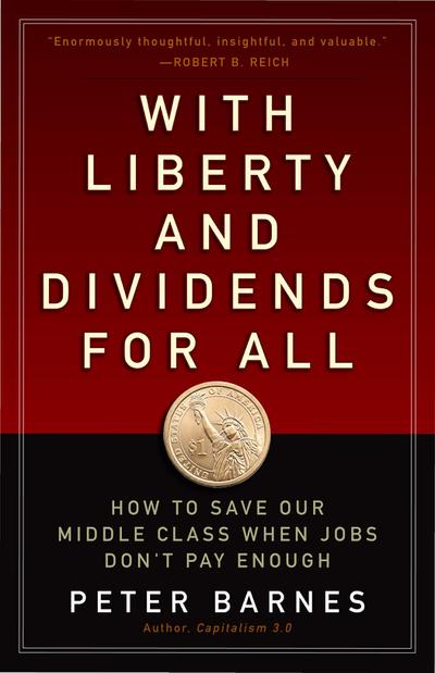 With Liberty and Dividends for All