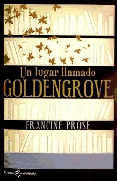 Un lugar llamado Goldengrove