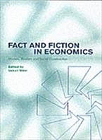 Fact and Fiction in Economics