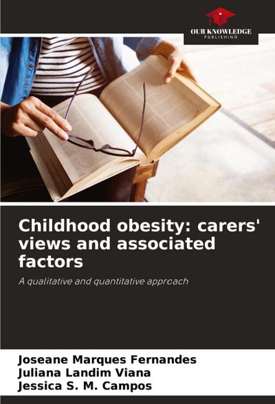 Childhood obesity: carers’ views and associated factors
