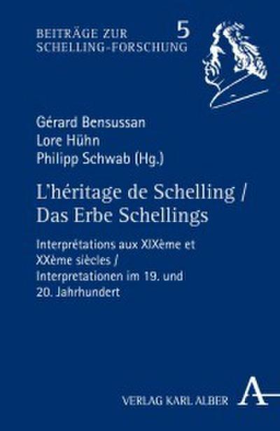 L’héritage de Schelling / Das Erbe Schellings