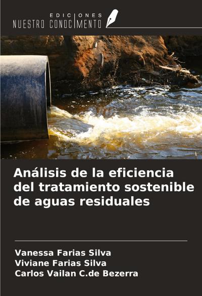 Análisis de la eficiencia del tratamiento sostenible de aguas residuales