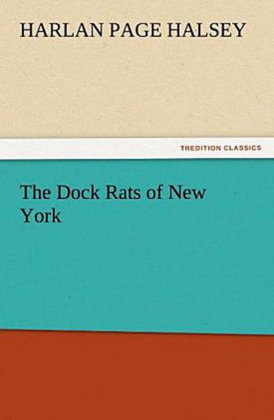 The Dock Rats of New York
