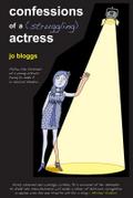 Confessions of a (Struggling) Actress