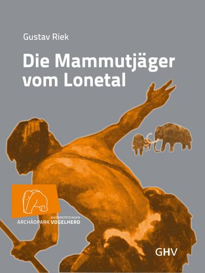 Riek, G: Mammutjäger vom Lonetal