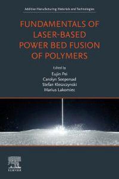 Fundamentals of Laser-Based Powder Bed Fusion of Polymers