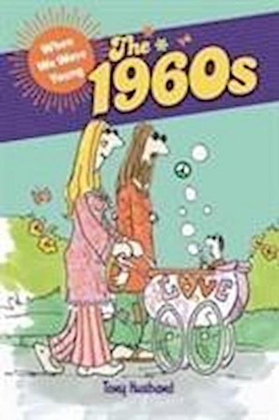 When We Were Young - the 1960s