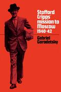 Stafford Cripps’ Mission to Moscow, 1940 42