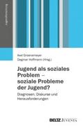 Jugend als soziales Problem - soziale Probleme der