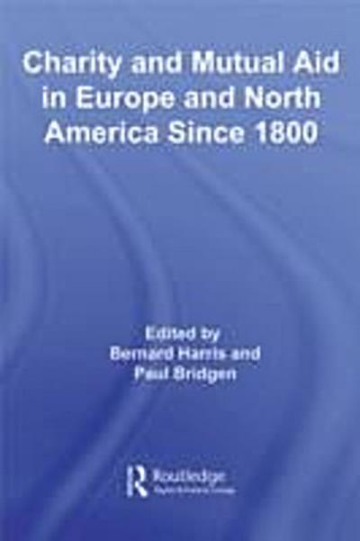 Charity and Mutual Aid in Europe and North America since 1800