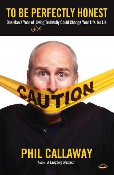 To Be Perfectly Honest