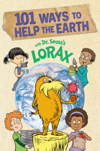 101 Ways to Help the Earth with Dr. Seuss’s Lorax