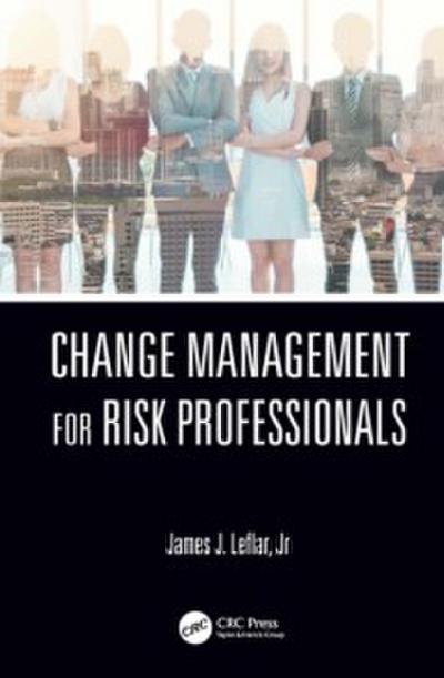 Change Management for Risk Professionals