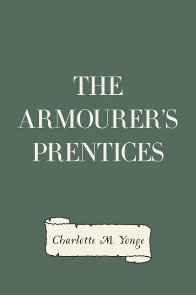 The Armourer’s Prentices