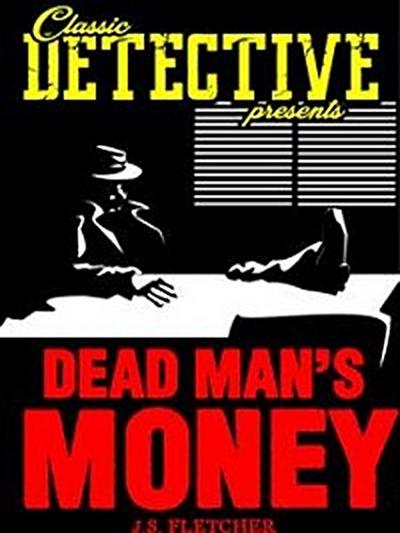 Dead Men’s Money