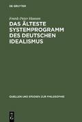 Das älteste Systemprogramm des deutschen Idealismus