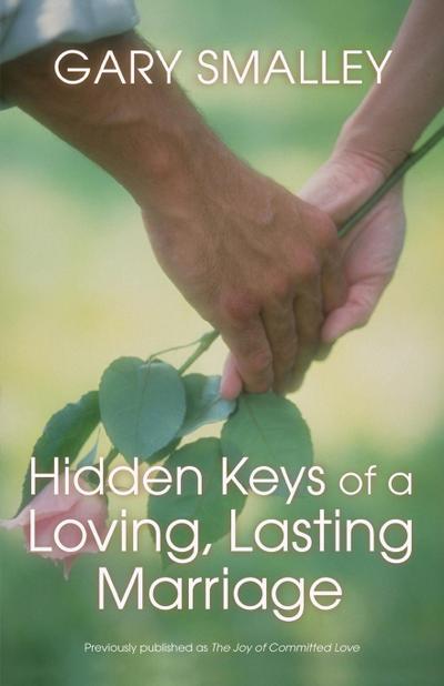 Hidden Keys of a Loving, Lasting Marriage
