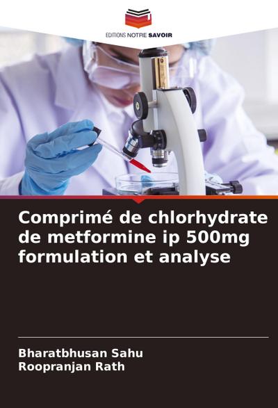 Comprimé de chlorhydrate de metformine ip 500mg formulation et analyse
