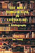 The Male Homosexual in Literature: A Bibliography