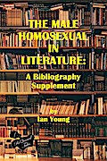 The Male Homosexual in Literature: A Bibliography Supplement