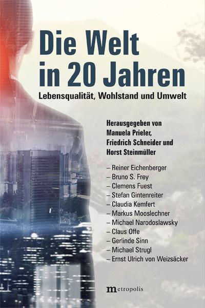 Die Welt in 20 Jahren: Lebensqualität, Wohlstand und Umwelt
