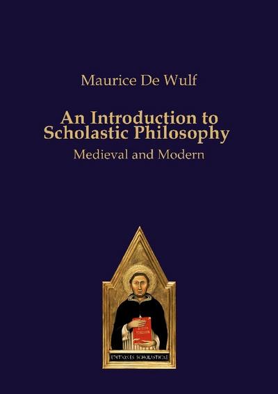 An Introduction to Scholastic Philosophy