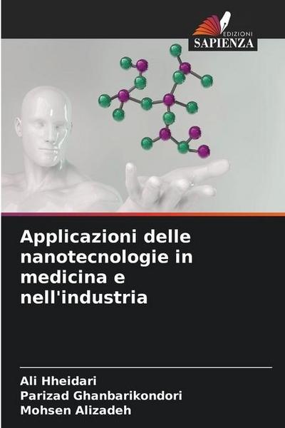 Applicazioni delle nanotecnologie in medicina e nell’industria