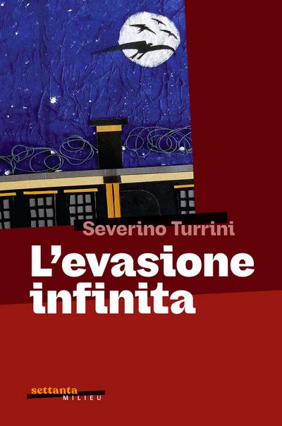 L’ evasione infinita
