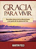 Gracia Para Vivir