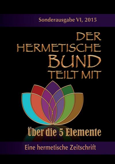 Der hermetische Bund teilt mit