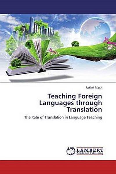 Teaching Foreign Languages through Translation