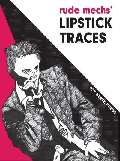 Rude Mechs’ Lipstick Traces