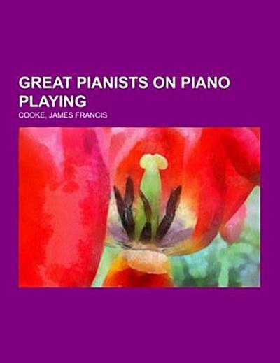 Great Pianists on Piano Playing